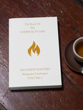 The Book of The Eternal Flame Volume 1